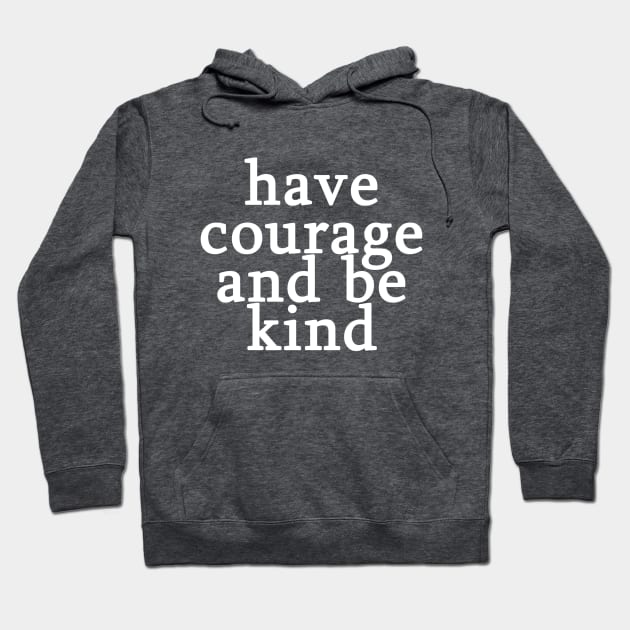 Have Courage and Be Kind Millennial Pink Hoodie by FandomTrading